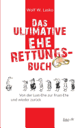 Das Ultimative Eherettungs-Buch