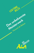 Das unbekannte Meisterwerk: von Honor de Balzac