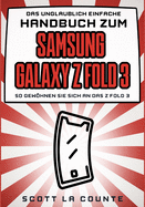 Das Unglaublich Einfache Handbuch Zum Samsung Galaxy Z Flip3: So Gewhnen Sie Sich and Das Z Flip3