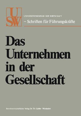 Das Unternehmen in Der Gesellschaft - Schleyer, Hanns Martin, and Zahn, Joachim, and Cramer, Ernst