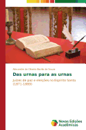 Das Urnas Para as Urnas