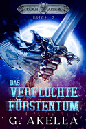 Das verfluchte F?rstentum: Epic LitRPG