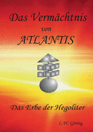 Das Vermchtnis von Atlantis: Das Erbe der Hegoliter