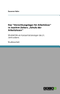 Das "Vernichtungslager f?r Arbeitslose" in Joachim Zelters "Schule der Arbeitslosen": SPHERICON als Konzentrationslager des 21. Jahrhunderts