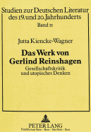 Das Werk Von Gerlind Reinshagen. Gesellschaftskritik Und Utopisches Denken