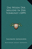 Das Wesen Der Melodie In Der Tonkunst (1899)