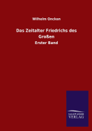 Das Zeitalter Friedrichs Des Grossen