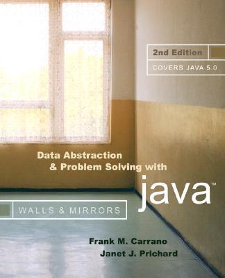 Data Abstraction and Problem Solving with Java - Carrano, Frank M, and Prichard, Janet J