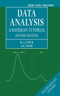 Data Analysis a Bayesian Tutorial Second Edition - Sivia, Devinderjit, and Skilling, John