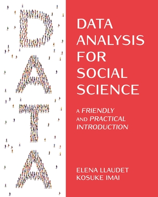 Data Analysis for Social Science: A Friendly and Practical Introduction - Llaudet, Elena, and Imai, Kosuke