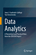 Data Analytics: A Theoretical and Practical View from the Edison Project