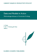 Data and Models in Action: Methodological Issues in Production Ecology