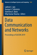 Data Communication and Networks: Proceedings of Gucon 2019