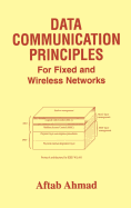 Data Communication Principles: For Fixed and Wireless Networks