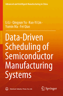 Data-driven Scheduling of Semiconductor Manufacturing Systems