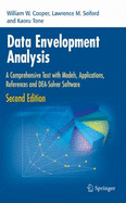 Data Envelopment Analysis: A Comprehensive Text with Models, Applications, References and Dea-Solver Software - Cooper, William W