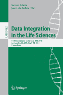 Data Integration in the Life Sciences: 11th International Conference, Dils 2015, Los Angeles, CA, USA, July 9-10, 2015, Proceedings