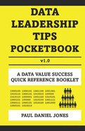Data Leadership Tips: A Data Value Success Pocketbook