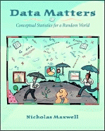 Data Matters: Conceptual Statistics for a Random World