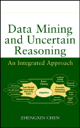 Data Mining and Uncertain Reasoning: An Integrated Approach