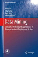 Data Mining: Concepts, Methods and Applications in Management and Engineering Design - Yin, Yong