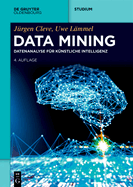 Data Mining: Datenanalyse Fr Knstliche Intelligenz