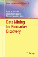 Data Mining for Biomarker Discovery - Pardalos, Panos M (Editor), and Xanthopoulos, Petros (Editor), and Zervakis, Michalis (Editor)