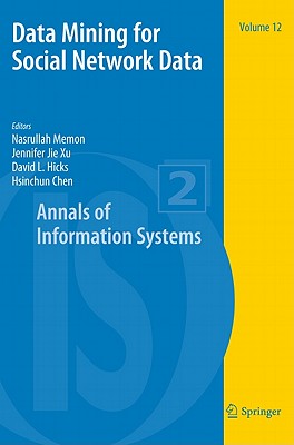 Data Mining for Social Network Data - Memon, Nasrullah (Editor), and Xu, Jennifer Jie (Editor), and Hicks, David L (Editor)