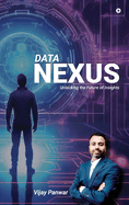 Data Nexus: Unlocking The Future Of Insights