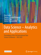 Data Science - Analytics and Applications: Proceedings of the 3rd International Data Science Conference - Idsc2020