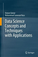 Data Science Concepts and Techniques with Applications