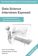 Data Science Interviews Exposed: Your One Stop Source for Data Science Job Interviews