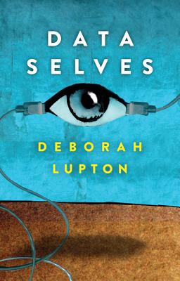 Data Selves: More-than-Human Perspectives - Lupton, Deborah