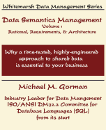 Data Semantics Management, Volume 1, Rationale, Requirements, and Architecture