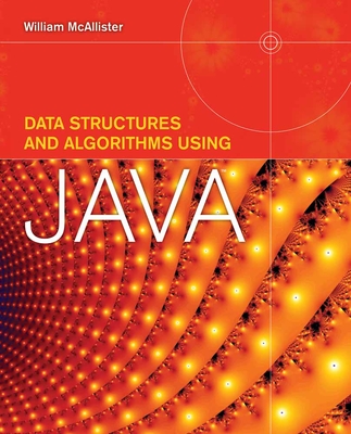 Data Structures & Algorithms Using Java - McAllister, William, Professor