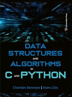 Data Structures and Algorithms in C and Python - Atanu Das, Chandan Banerjee