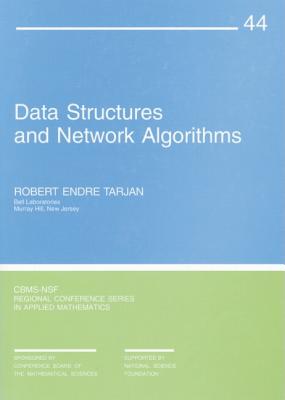 Data Structures and Network Algorithms - Tarjan, Robert Endre