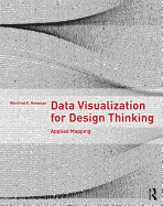 Data Visualization for Design Thinking: Applied Mapping
