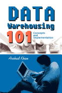 Data Warehousing 101 Concepts and Implementation