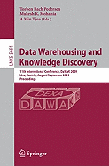 Data Warehousing and Knowledge Discovery: 11th International Conference, Dawak 2009 Linz, Austria, August 31-September 2, 2009 Proceedings