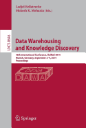 Data Warehousing and Knowledge Discovery: 16th International Conference, Dawak 2014, Munich, Germany, September 2-4, 2014. Proceedings