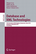 Database and XML Technologies: 7th International XML Database Symposium, XSym 2010, Singapore, September 17, 2010, Proceedings