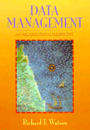 Database Management: An Organizational Perspective - Watson, Richard T