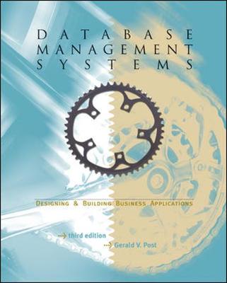Database Management Systems-Designing & Building Business Applications - Post, Gerald V