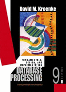 Database Processing: Fundamentals, Design, and Implementation - Kroenke, David