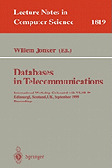 Databases in Telecommunications: International Workshop, Co-Located with Vldb-99 Edinburgh, Scotland, UK, September 6th, 1999, Proceedings