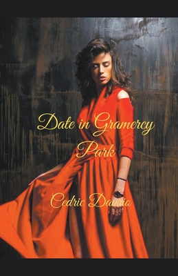 Date in Gramercy Park - Daurio, Cedric