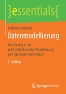 Datenmodellierung: Einfhrung in Die Entity-Relationship-Modellierung Und Das Relationenmodell