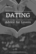 Dating: Advice for Lovers