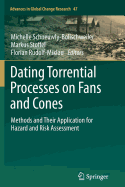 Dating Torrential Processes on Fans and Cones: Methods and Their Application for Hazard and Risk Assessment